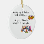 Camping ist besser mit kaltem Bier auf einem Keramik Ornament (Rechts)