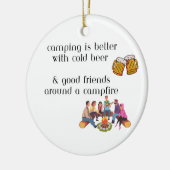 Camping ist besser mit kaltem Bier auf einem Keramik Ornament (Links)