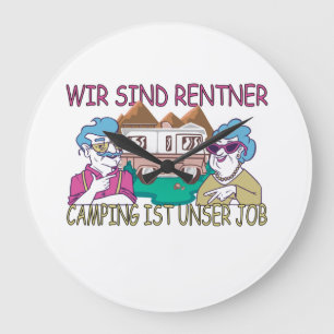 Camping ist ein Mautsender Rentner Job Große Wanduhr