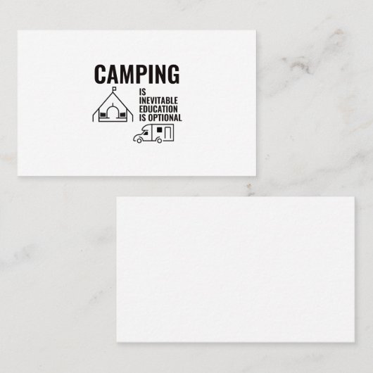 CAMPING IST EINE UNVERMEIDLICHE BILDUNG IST OPTIMA VISITENKARTE (Vorne/Hinten)