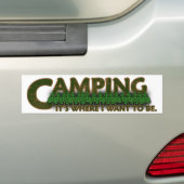 Camping, ist es, wo ich will, um zu sein autoaufkleber (Auf Auto)