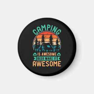 Camping ist großartig, Bier macht es großartig Magnet