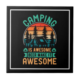 Camping ist großartig Bier macht es noch besser Fliese