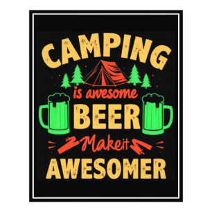 Camping ist großartiges Bier Mach es noch großarti Fotodruck