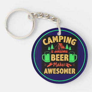 Camping ist großartiges Bier, macht es noch großar Schlüsselanhänger
