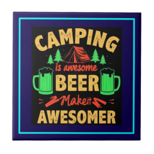 Camping ist großartiges Bier macht es noch großart Fliese