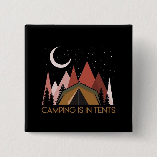 Camping ist im Zehnten Camping Button (Vorderseite)