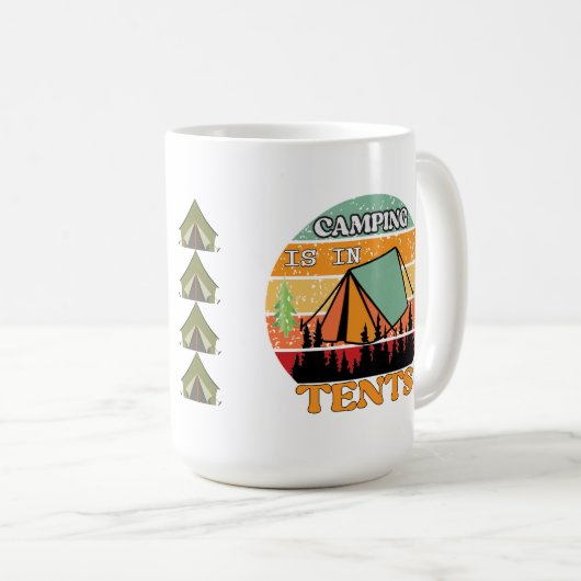 Camping ist im Zelt Kaffeetasse (VorderseiteRechts)