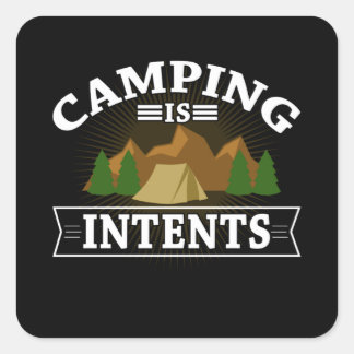 Camping ist im Zelt Outdoor Wanderlager Quadratischer Aufkleber
