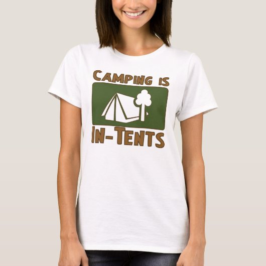 Camping ist im Zelt T-Shirt (Vorderseite)