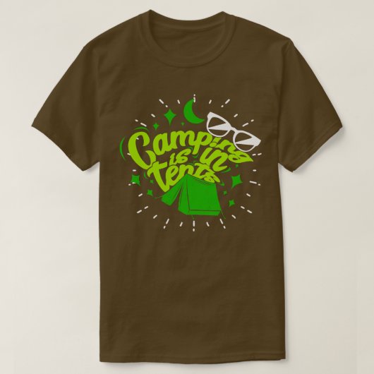 Camping ist in Zehntel 4 T-Shirt (Design vorne)