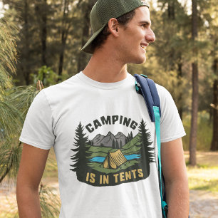 Camping ist in Zehnten T - Shirt