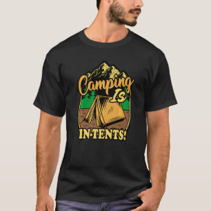 Camping ist in Zelte Campingplatz Outfit Camping K T-Shirt