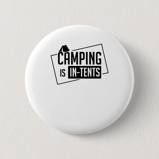 Camping ist in Zelten Button (Vorderseite)