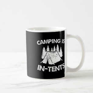 Camping ist in Zelten - Intensiver Wortwitz - Lust Kaffeetasse