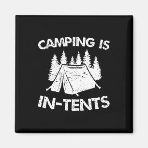 Camping ist in Zelten - Intensiver Wortwitz - Lust Magnet