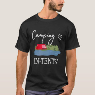 Camping ist in Zelten Männer Frauen Lustiger Campi T-Shirt