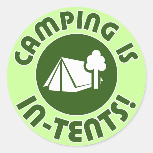 Camping ist in Zelten Runder Aufkleber (Vorderseite)