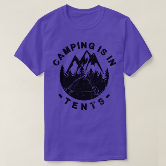 Camping ist in Zelten T-Shirt (Design vorne)
