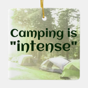 Camping ist "intensiv" in Zelten DAD JOKE Ornament