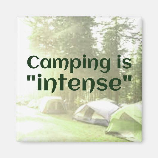 Camping ist "intensiv" in Zelten VATER JOKE Magnet (Vorne)
