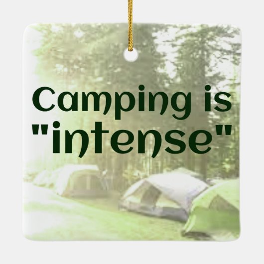 Camping ist "intensiv" in Zelten VATER JOKE-Orname Keramikornament (Rückseite)