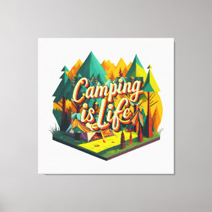 Camping ist Leben Leinwanddruck
