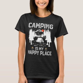 Camping ist mein glücklicher Ort Lustiger Camper W T-Shirt