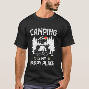 Camping ist mein glücklicher Platz Funny Camper Fo T-Shirt