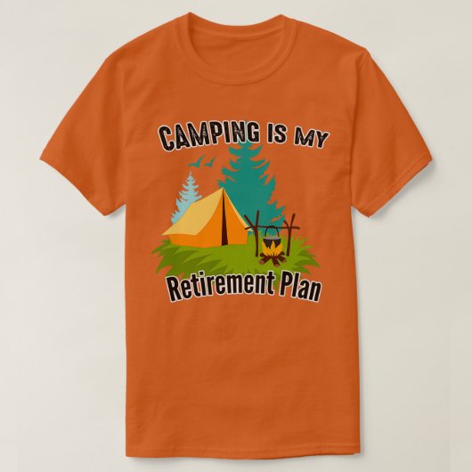 Camping ist mein Rentenplan 52 T-Shirt (Design vorne)