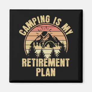 Camping ist mein Rentenplan Funny Camping Geschenk Magnet