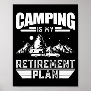 Camping ist mein Rentenplan Lustiger Campingliebha Poster
