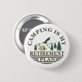 Camping ist mein Ruhestandsplan lustig Rentner Button (Vorne & Hinten)