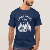 Camping ist mein Therapiewitterungsmotto T-Shirt (Vorderseite)