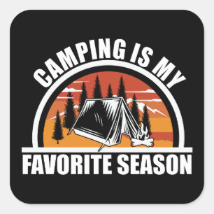 Camping ist meine Lieblingsjahreszeit lustiger Cam Quadratischer Aufkleber