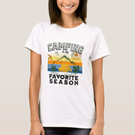 Camping ist meine Lieblingssaison, Ausflug T-Shirt