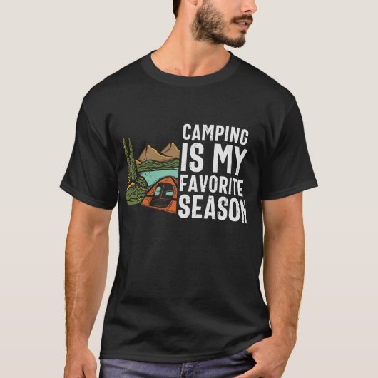 Camping ist meine Lieblingssaison T-Shirt (Vorderseite)