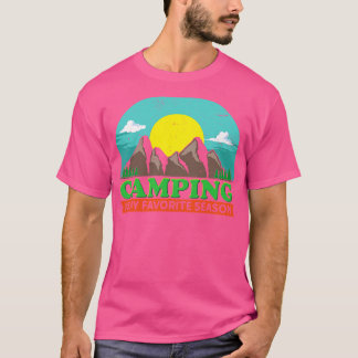 Camping ist meine Lieblingssaison T-Shirt