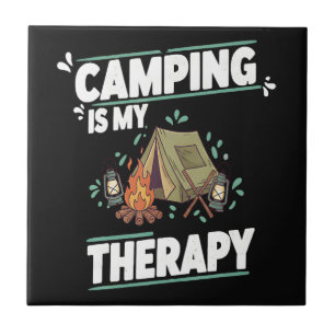 Camping ist meine Therapie für die Freiluft Fliese