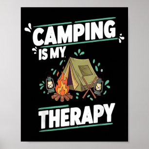 Camping ist Therapie für die großartige Natur und  Poster