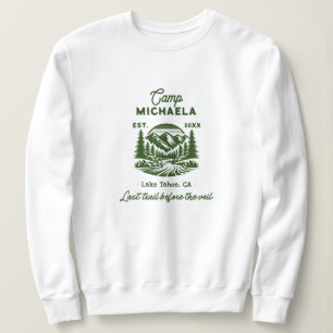 Camping Junggesellinnenabschied Letzte Wanderung v Sweatshirt