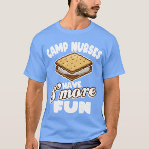 Camping-Krankenschwestern haben mehr Spaß Sommer-C T-Shirt