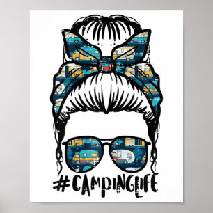 Camping-Leben Unordentlicher Dutt Camp-Camper-Mama Poster