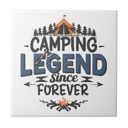 Camping Legend seit ewig Fliese (Vorderseite)