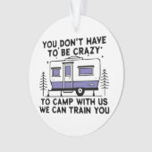 Camping Legend seit ewig Ornament (Vorderseite)