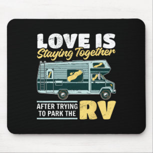 Camping Liebe bedeutet, zusammenzubleiben, nachdem Mousepad