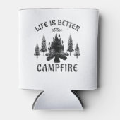 Camping - Life is Better by the Campfire Dosenkühler (Vorderseite)