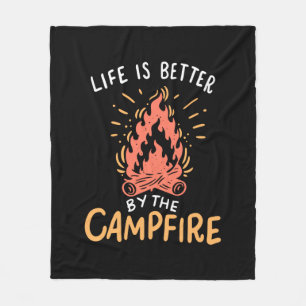 Camping - Life is Better by the Campfire Fleecedecke
