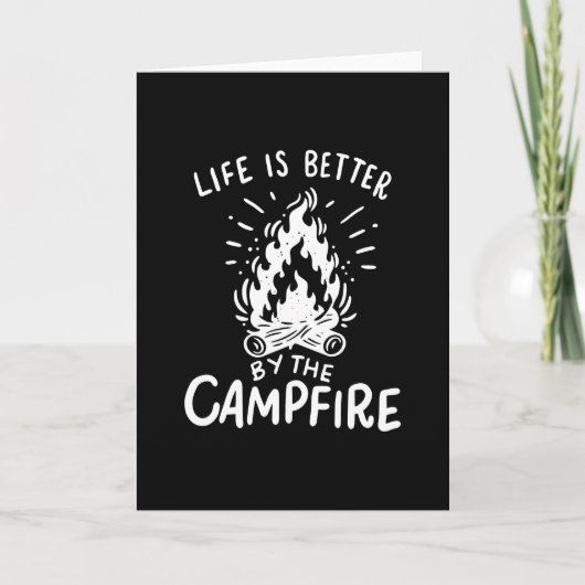 Camping - Life is Better by the Campfire Karte (Vorderseite)
