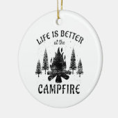 Camping - Life is Better by the Campfire Keramik Ornament (Links)